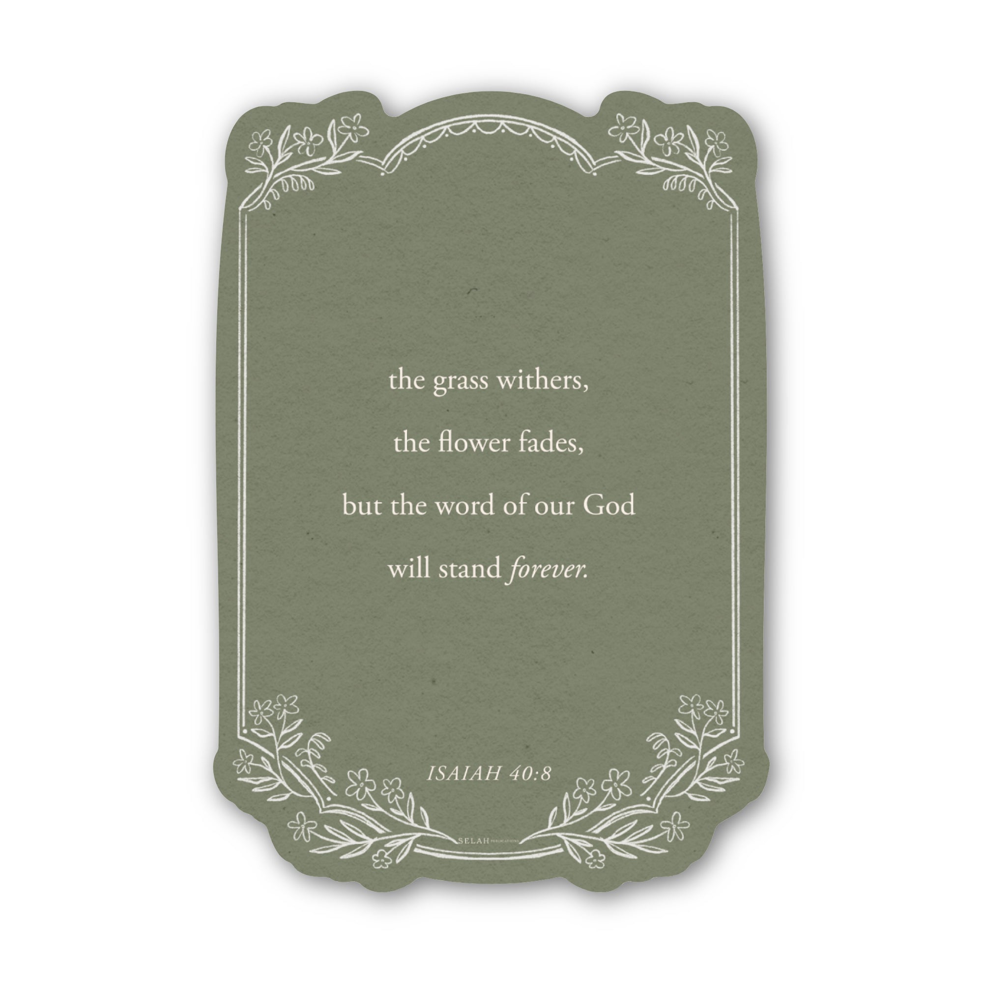 Isaiah 40:8 Sticker